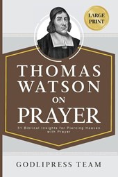 Thomas Watson on Prayer