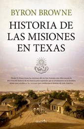 Historia de Las Misiones En Texas