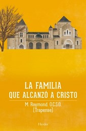 Familia Que Alcanzo a Cristo, La