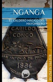 Nganga: El Caldero Mágico del Mayombero