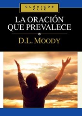 La Oracion Que Prevalece
