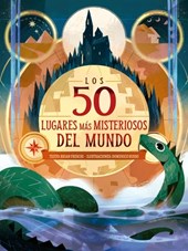50 Lugares Más Misteriosos del Mundo, Los