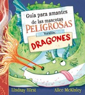 Guía Para Amantes de Las Mascotas Peligrosas. Versión Dragones