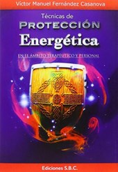 Fernández, V: TECNICAS DE PROTECCION ENERGÉTICA.
