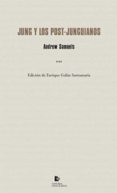 Samuels, A: Jung y los Post-junguianos