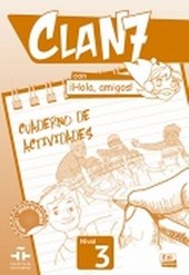 Clan 7 con Hola Amigos 3 : Exercises Book