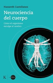 Castellanos, N: Neurociencia del Cuerpo
