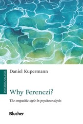 Why Ferenczi?