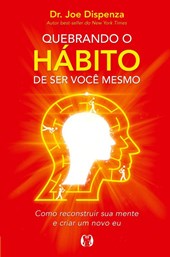 Quebrando o Habito de ser voce mesmo