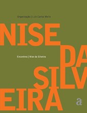 Nise da Silveira - Encontros