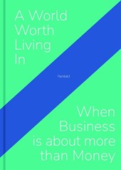 A World Worth Living In