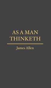 As a Man Thinketh