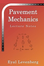 Pavement Mechanics: Lecture Notes