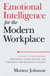 Emotional Intelligence for the Modern Workplace