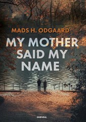 My mother said my name