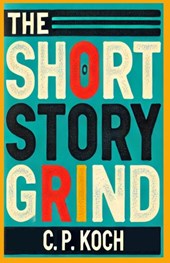 The Short Story Grind