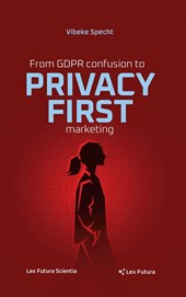 From GDPR confusion to privacy first marketing