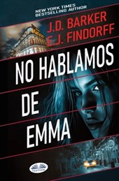 J. D. Barker: No Hablamos de Emma