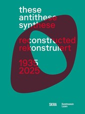 These, Antithese, Synthese – reconstructed (Bilingual edition)