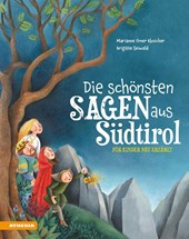Die schönsten Sagen aus Südtirol