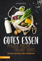 Gutes Essen muss nicht teuer sein