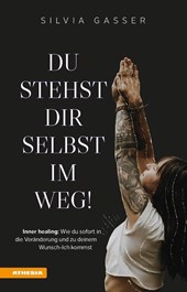 Du stehst dir selbst im Weg!