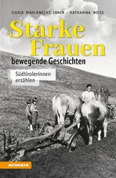 Starke Frauen - bewegende Geschichten