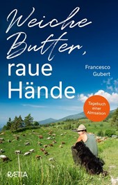 Weiche Butter, raue Hände