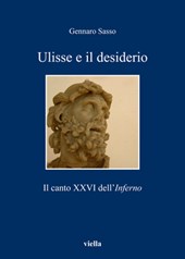 Ulisse E Il Desiderio: Il Canto XXVI Dell'inferno