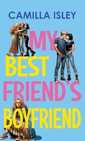 My Best Friend's Boyfriend