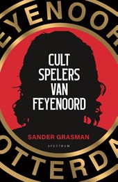 Cultspelers van Feyenoord