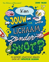 Kan jouw lichaam zonder snot?