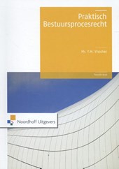 Praktisch bestuursprocesrecht