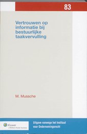 Vertrouwen op informatie bij bestuurlijke taakvervulling