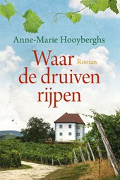 Waar de druiven rijpen