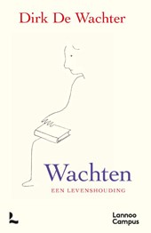 Wachten, een levenshouding