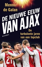 De nieuwe eeuw van Ajax