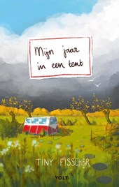 Mijn jaar in een tent