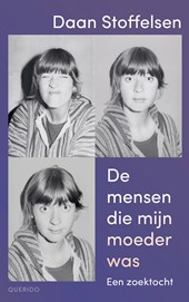 De mensen die mijn moeder was