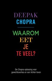 Waarom eet je te veel?