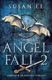 Angelfall 2 - Penryn + De nieuwe wereld