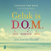 Geluk is D.O.M.