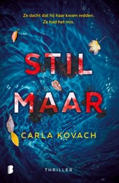 Stil maar