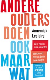 Andere ouders doen ook maar wat