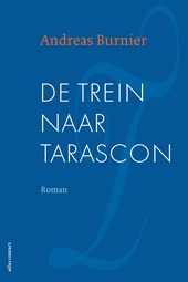 De trein naar Tarascon