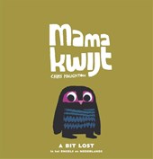 Mama kwijt / A Bit Lost