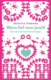 Wees lief voor jezelf