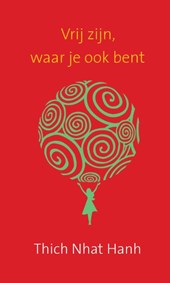 Vrij zijn, waar je ook bent