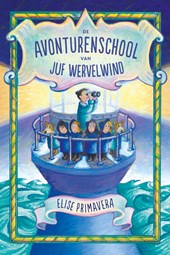 De avonturenschool van juf Wervelwind