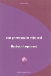 Een grimwoud in mijn keel